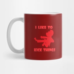 I Like to Kick Things red Mug